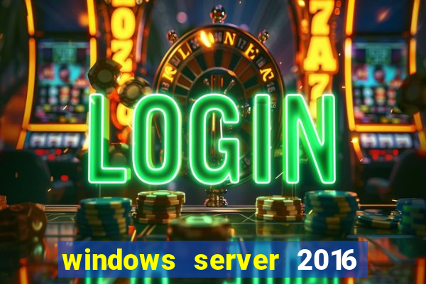 windows server 2016 download iso pt br